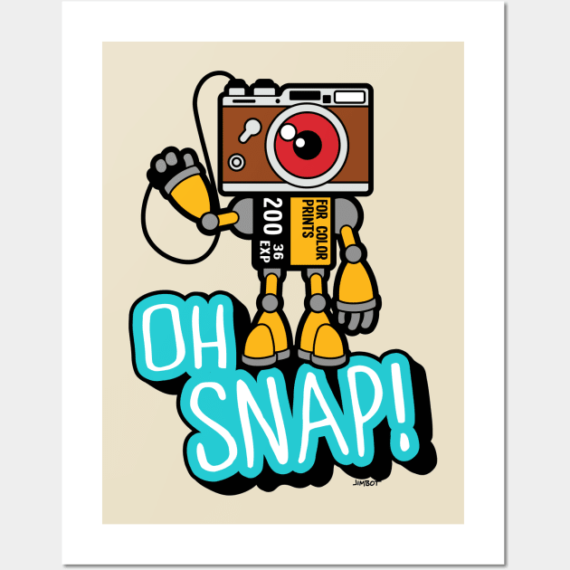 Oh Snap! Photography Wall Art by JIMBOT